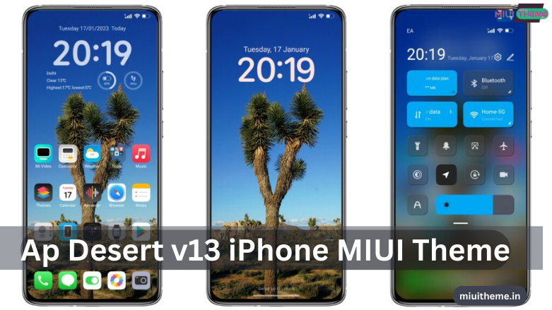 Ap Desert v13 iPhone Theme MIUI for Xiaomi